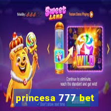 princesa 777 bet